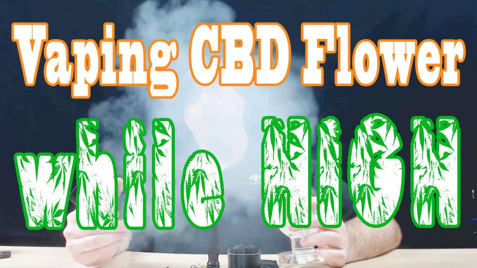 vaping CBD flower while high