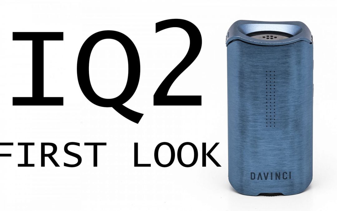 Davinci IQ2 First Look – Sexy Upgrades to the IQ Vaporizer from Davinci