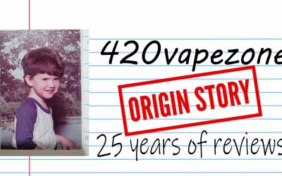 420 VapeZone Origin Story – 25 Years of Reviews
